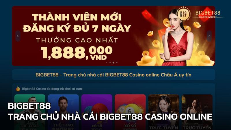 BIGBET88 – Trang chủ nhà cái BIGBET88 Casino online Châu Á uy tín