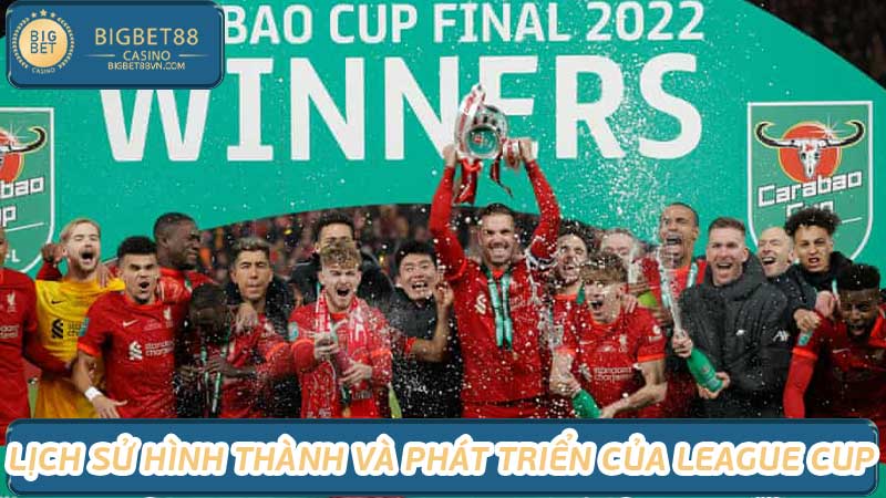 League Cup là gì Cơn sốt bóng đá cuối tuần này cực kì hấp dẫn